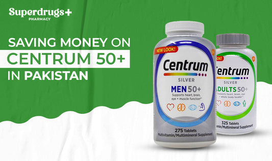 Saving Money on Centrum Silver 50+ in Pakistan: Price Comparison Guide