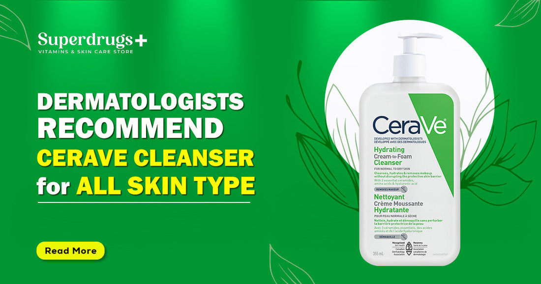 Why Dermatologists Recommend CeraVe Cleanser for Sensitive Skin - Superdrugs