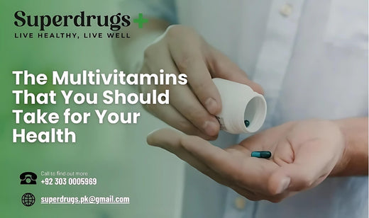 The Multivitamins That You Should Take for Your Health - Superdrugs