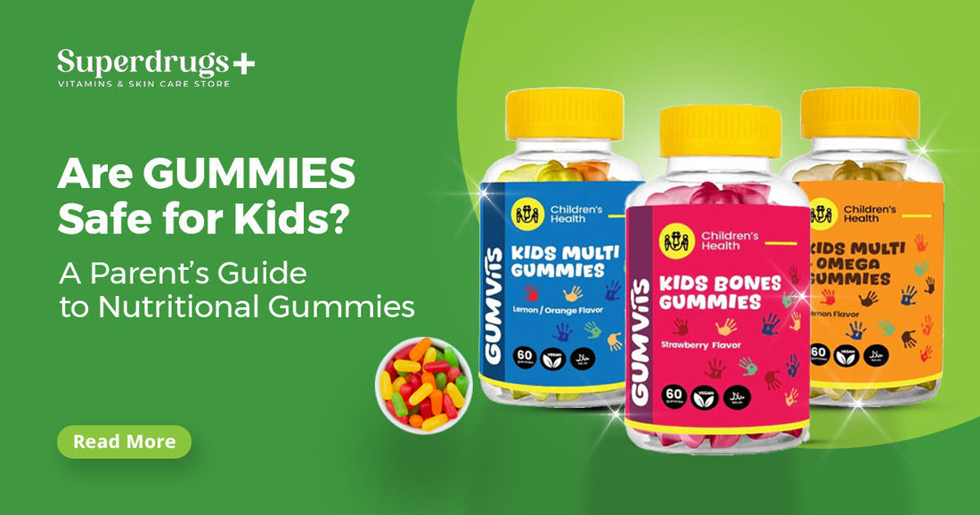 Are Gummies Safe for Kids? A Parent’s Guide to Nutritional Gummies - Superdrugs