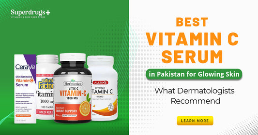 Best Vitamin C Serum in Pakistan for Glowing Skin – What Dermatologists Recommend